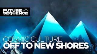 Cosmic Culture - Off to New Shores