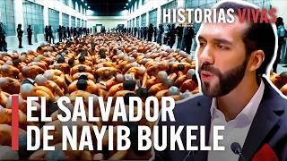 ¿Cómo ha cambiado El Salvador con Nayib Bukele? La Cárcel del CECOT. | Historias Vivas | Documental