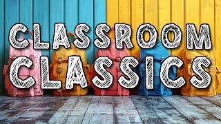 Classroom Classics | Instrumental Study Music for Focus