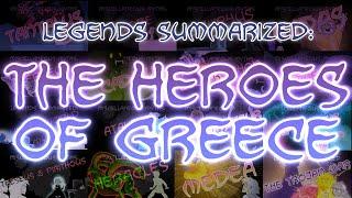 Legends Summarized: The Heroes Of Greece