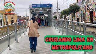 CRUZANDO LIMA EN METROPOLITANO #vidareal #cotidiano #limaperu #explorandolima #barranco #viajes