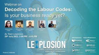 Lexplosion Webinar | Decoding the labour codes:  Is your business ready yet?
