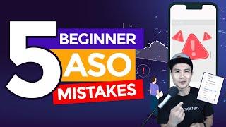 5 Beginner App Store Optimization Mistakes