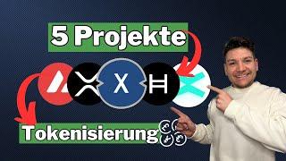 Diese [5 Projekte] arbeiten an der Tokenisierung von Vermögenswerten