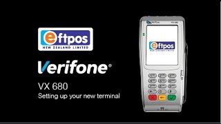 Verifone VX 680 & VX 690  - How to set up your new terminal | Eftpos NZ