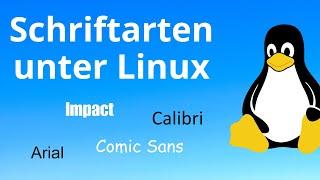 Schriftarten in Linux installieren - Tutorial für Anfänger