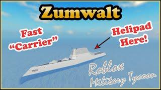 Zumwalt, A Speedy Carrier In Military Tycoon Roblox!