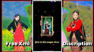 NEW NEPALI TREND XML VIDEOS ️ GIRLS IN MAGAR DRESS VIRAL ALIGHTMOTION XML FILES XML PRESET