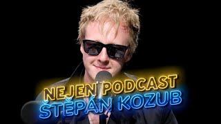 ŠTĚPÁN KOZUB: "Na základce jsem vypadal jako obrácený špendlík." |NEJEN PODCAST|