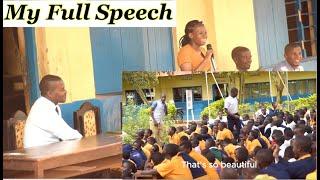 My Full speech at Kabuwoko Sec School| those 10 Practices!