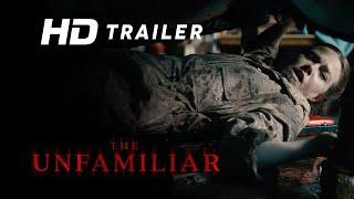 THE UNFAMILIAR Trailer 2020 Thriller horror Movie