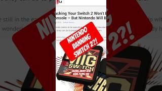 Nintendo banning Switch 2 users?!