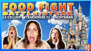 Disney World FOOD FIGHT: Le Cellier, Steakhouse 71, and Yachtsman Steakhouse