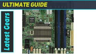 Supermicro A2SDI-H-TF Motherboard: The Best Choice for Your Personal Computer