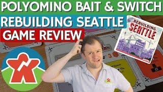 Rebuilding Seattle - Board Game Review - Polyomino Bait & Switch