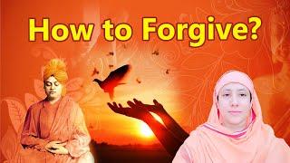 How to Forgive? - Pravrajika Divyanandaprana | Swami Vivekananda