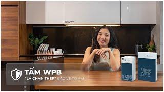 Không Còn Nỗi Lo Nồm Ẩm Với Tấm WPB An Cường