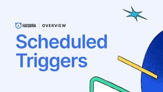 Scheduled Triggers