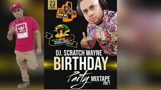 BIRTHDAY PARTY MIXTAPE BY DJ SCRATCH WAYNE