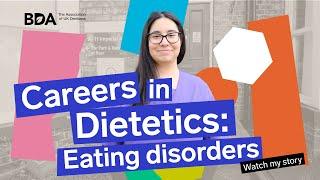 Careers in Dietetics: Eating disorders