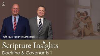 Doctrine & Covenants 1. Lesson 2. CFM 2025. Scripture Insights