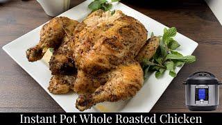 Instant Pot Pot Roast | Instant Pot Whole Roasted Chicken | How to Make the Best Roast Chicken in IP