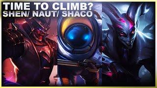 IT'S TIME TO CLIMB AT END OF SPLIT 2? SHEN / NAUTILUS & SHACO! | League of Legends