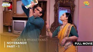 Notebandi! I FULL MOVIE | Part 1 Taarak Mehta Ka Ooltah Chashmah Ep 2073 to 2075