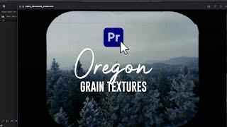 How to use Grain Textures in Adobe Premiere (OREGON)