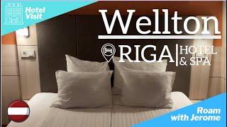 Hotel Visit : Wellton Hotels | Wellton Riga Hotel and Spa | Riga Hotel