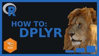 dplyr tutorial | A quick guide to using dplyr in the wild