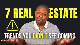 7 Shocking Real Estate Trends That Will Change Everything in 2025