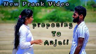 proposing to anjali new prank #pavanbunga Bv creative 2020..