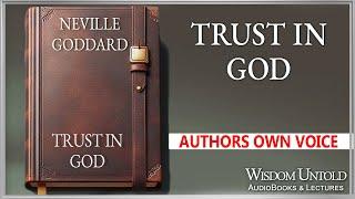 Neville Goddard - Trust in God - Full Audio Lecture