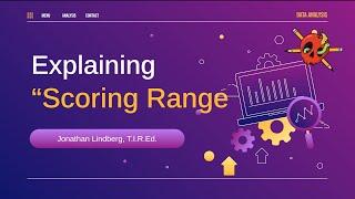 Explaining Scoring Ranges