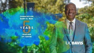 Chancellor Gary S. May Celebrates Five Years Leading UC Davis