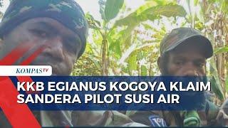 KKB OPM Pimpinan Egianus Kogoya Klaim Sandera Pilot Susi Air