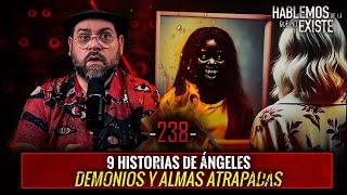 9 HISTORIAS de Ángeles, Demonios y Almas Atrapadas| EP 238| EL NARRADOR