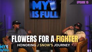 "Flowers for a Fighter: Honoring JSnow's Journey"