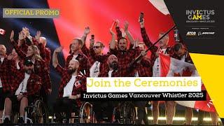 Opening & Closing Ceremony | Invictus Games Vancouver Whistler 2025 | Official Promo