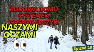 Budowa domu systemem gospodarczym NASZYMI OCZAMI | Epizod 29 | Luźne gadki