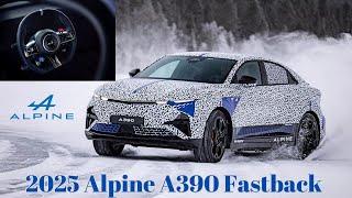 Alpine A390 Fastback 2025 | Preparing for its Launch on with Winter Tests | 27 May Launch