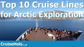 Top 10 Cruise Lines for Arctic Exploration | CruiseHols Best Arctic Cruise Lines