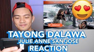 Reaction Tayong Dalawa Julie Anne San Jose Wish Bus | Lance Alipio | LanceReact