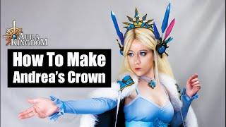 How to make your own Andrea's Crown from Aura Kingdom- DIY Cosplay Tutorial