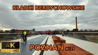 ⁴ᴷ⁶⁰  Poznan/Poland | Berdychowskie Footbridges Walking Tour | #139 (March 2025) [4K]