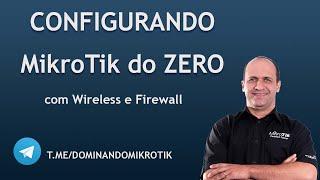 Configuração Inicial do MikroTik do Zero com Firewall 2021 | Leonardo Vieira