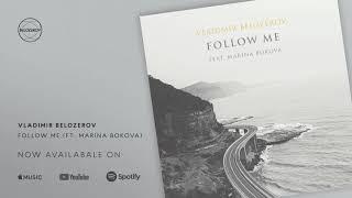 Vladimir Belozerov - Follow Me (feat. Marina Bokova)