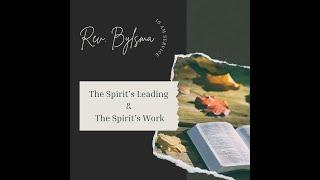 The Spirit's Leading & The Spirit's Work | Acts 16:6-15 | Pastor Greg Bylsma | October 6, 2024