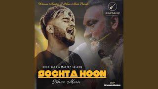 Sochta Hoon (feat. Khan Saab & Master Saleem)